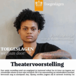 SMOA haalt theaterstuk Toegeslagen naar Almere toeslagen
