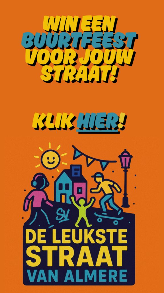 Klik hier voor de Leukste Straat van Almere